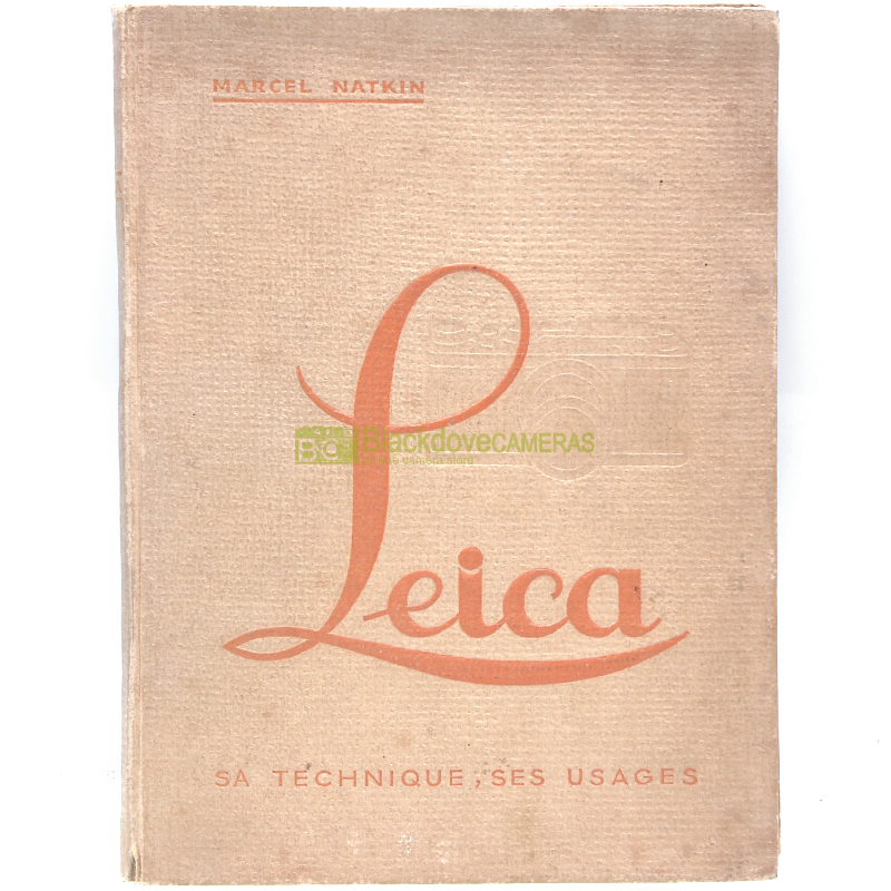 Leica Sa tecnique, ses usages - Francais - Marcel Natkin - 1933