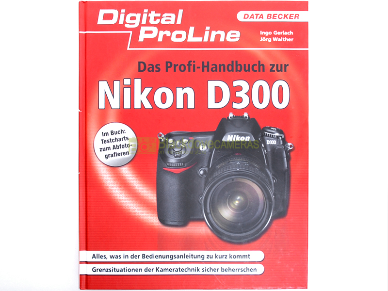 Das Profi Handbuch Nikon D300, I. Gerlach J. Walther, Digital Proline, Deutsche. 2 f8905