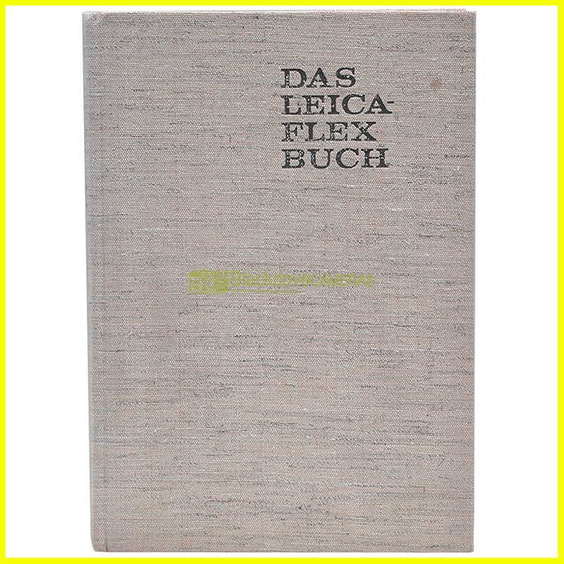 Das Leica Lex Buch - Heering-Verlag - DEUTSCH - 1971. Leicaflex book.