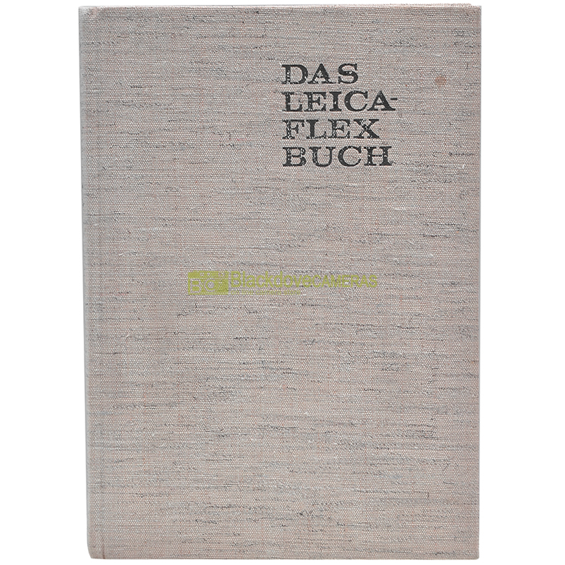 Das Leica Lex Buch - Heering-Verlag - DEUTSCH - 1971. Leicaflex book.