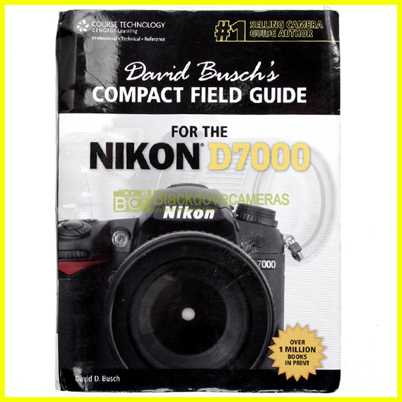 Compact Field Guide for Nikon D7000 - David Busch - Course Technology - English.