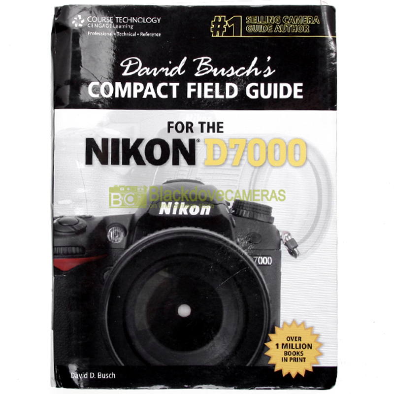 Compact Field Guide for Nikon D7000 - David Busch - Course Technology - English.