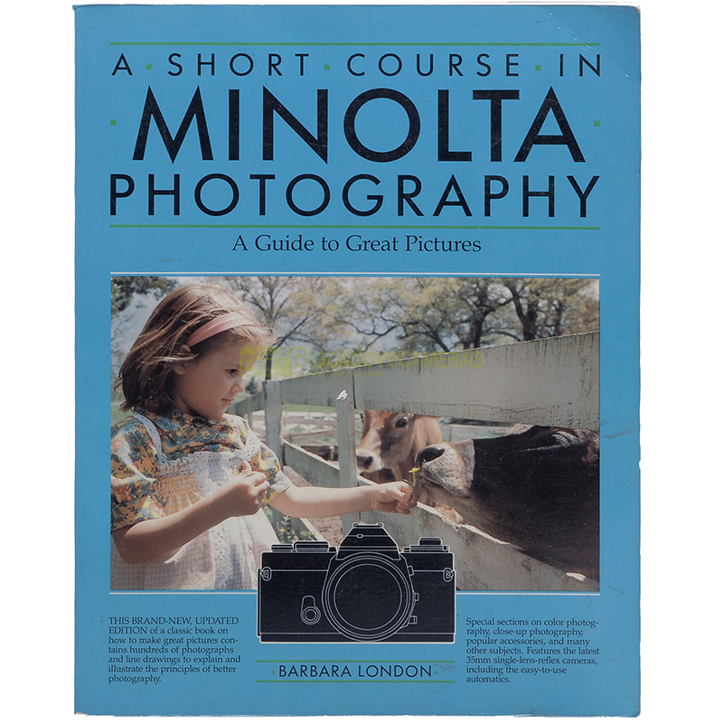 A short course in MINOLTA Photography - Barbara London. English Ed. 1983